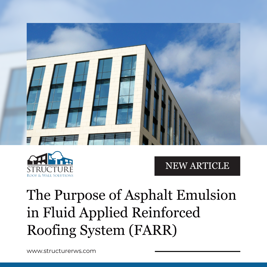 The Purpose of Asphalt Emulsion in Fluid Applied Reinforced Roofing System (FARR)